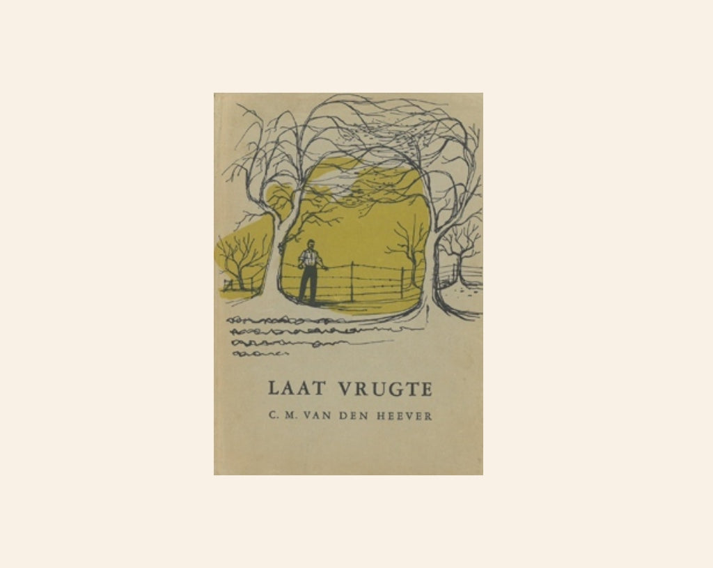 Laat vrugte - C.M. van den Heever