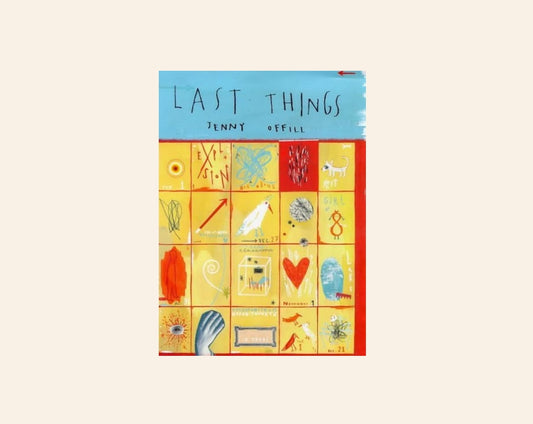 Last things - Jenny Offill