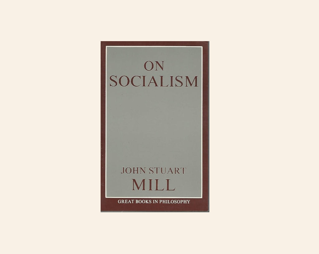 On socialism - John Stuart Mill