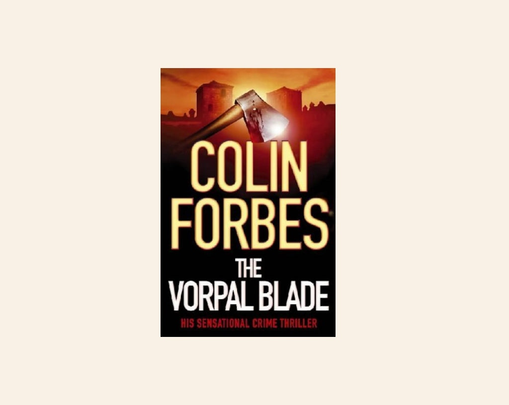 The vorpal blade - Colin Forbes