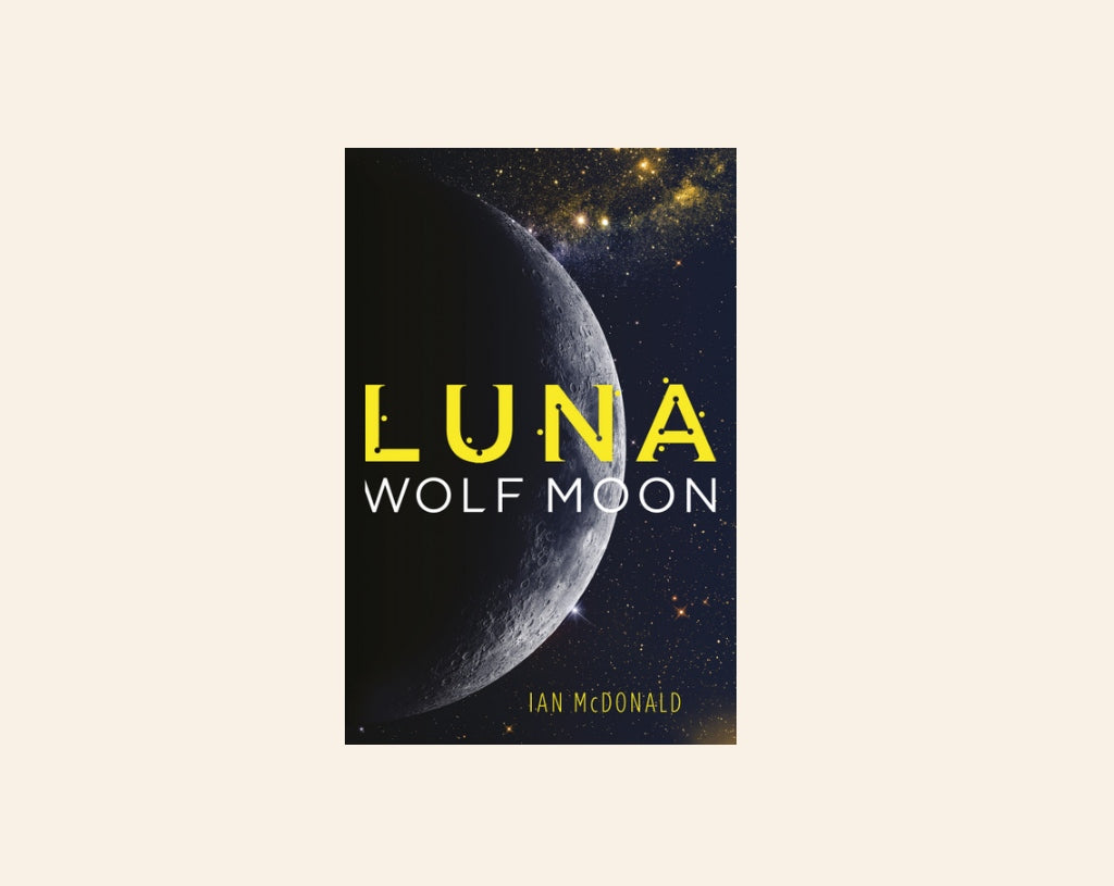 Luna: Wolf moon - Ian McDonald