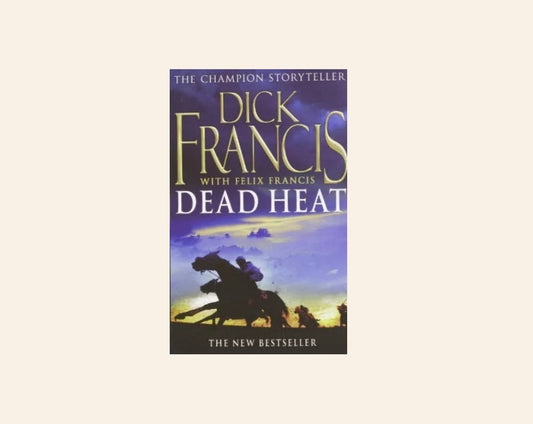 Dead heat - Dick Francis