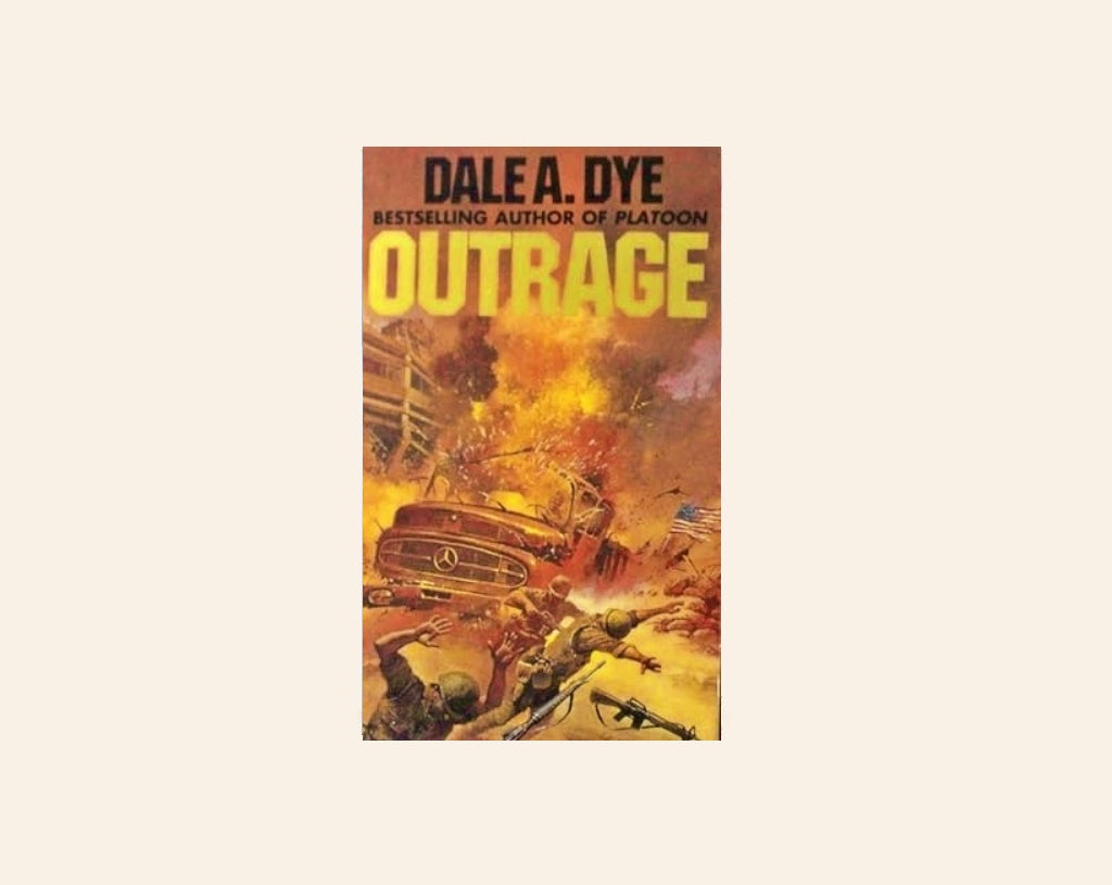 Outrage - Dale A. Dye