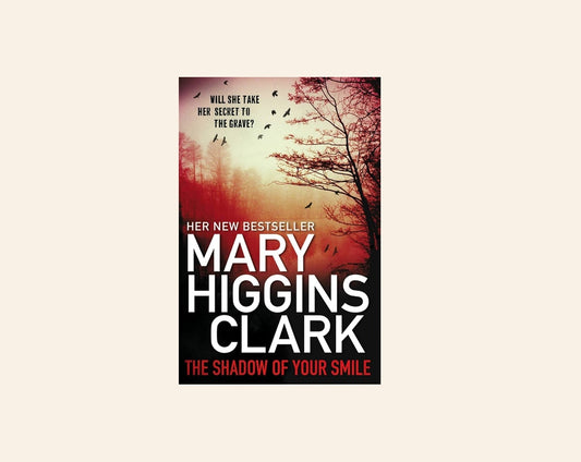 The shadow of your smile - Mary Higgins Clark