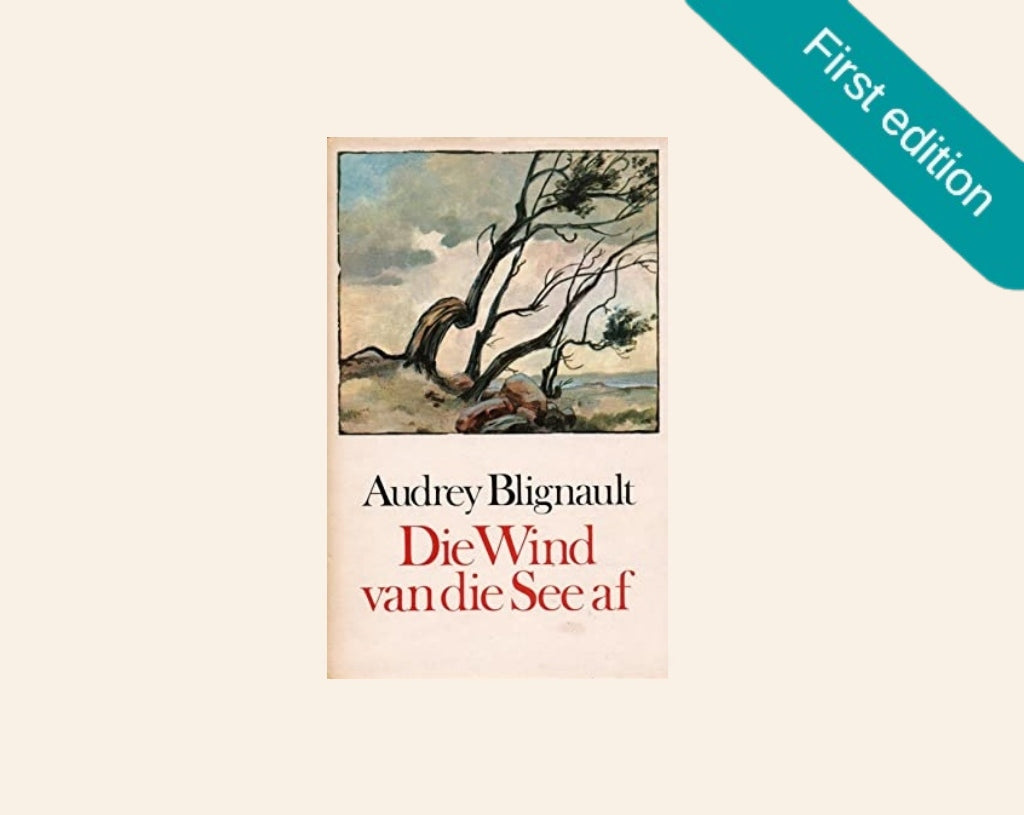 Die wind van die see af - Audrey Blignaut (First edition)