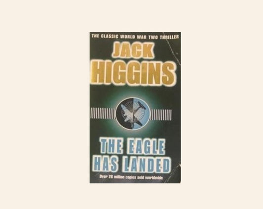 The eagle has landed - Jack Higgins