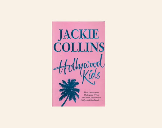 Hollywood kids - Jackie Collins