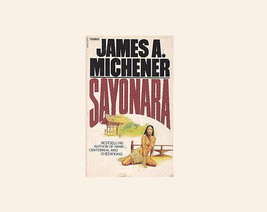 Sayonara - James A. Michener