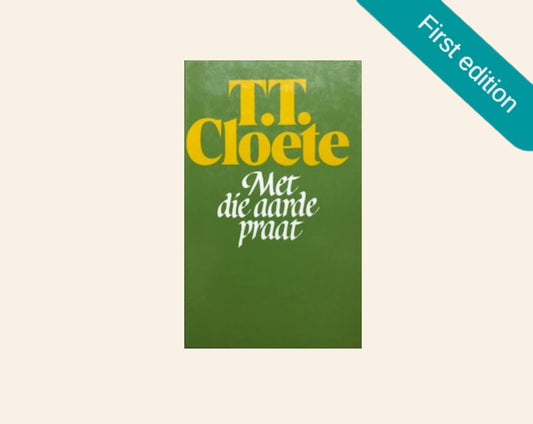 Met die aarde praat - T.T. Cloete (First edition)