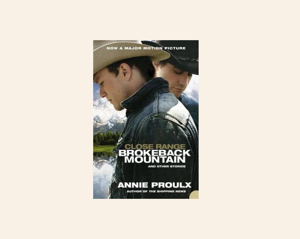 Close range: Brokeback mountain and other stories - Annie Proulx