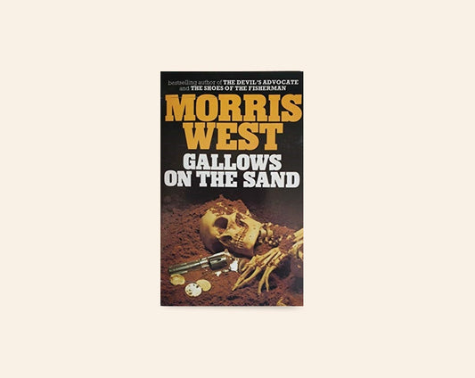 Gallows on the sand - Morris West
