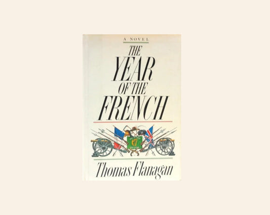 The year of the French - Thomas Flanagan