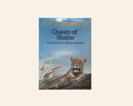 Queen of Shaba: The story of an African leopard - Joy Adamson