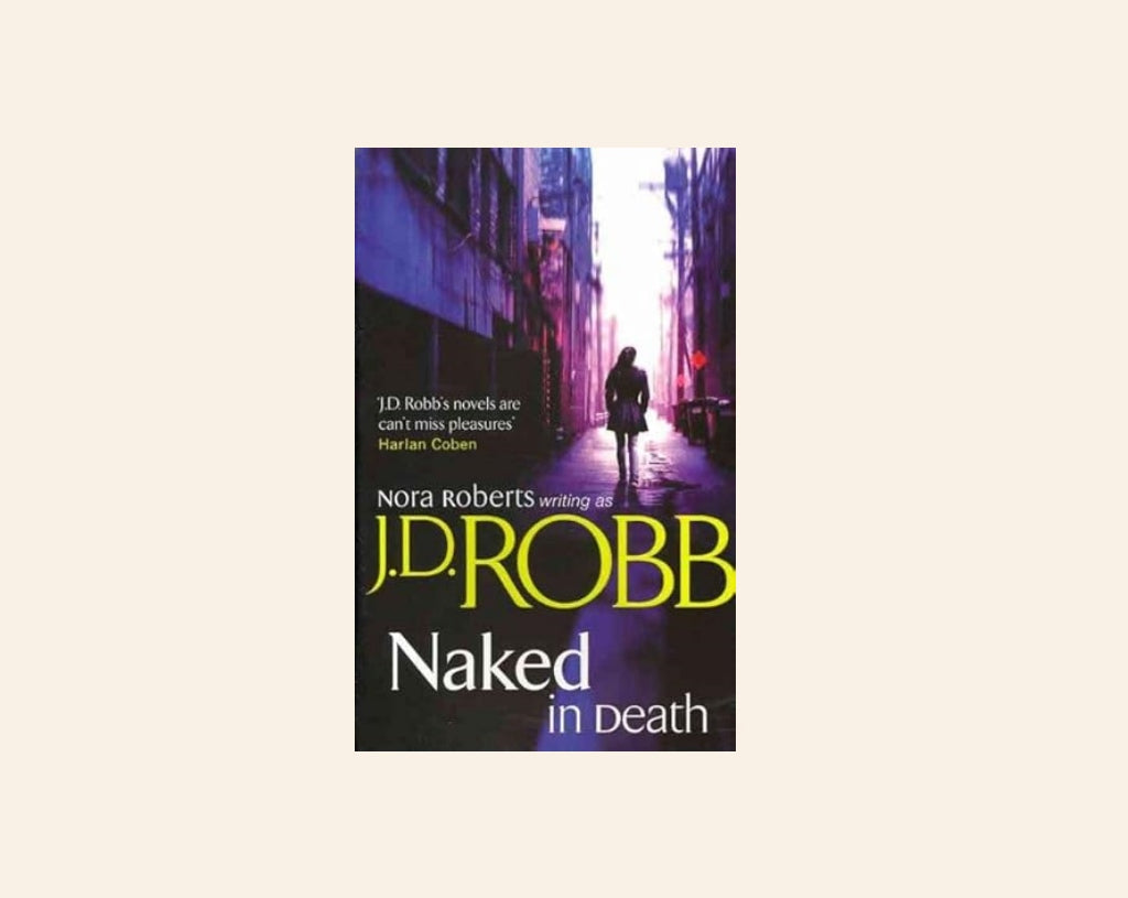 Naked in death - J.D. Robb (In Death #1)