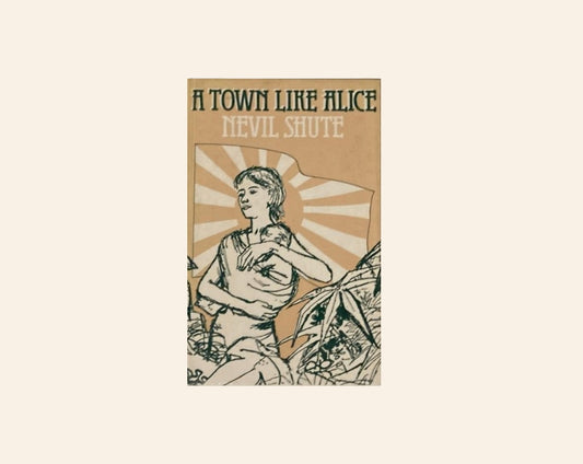 A town like Alice - Nevil Shute