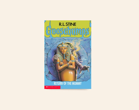 Return of the mummy - R.L. Stine (Goosebumps)