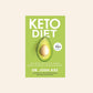 Keto diet: Your 30-day plan to lose weight, balance hormones, boost brain health and reverse disease - Dr Josh Axe