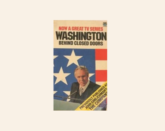 Washington behind closed doors: The company - John Ehrlichman