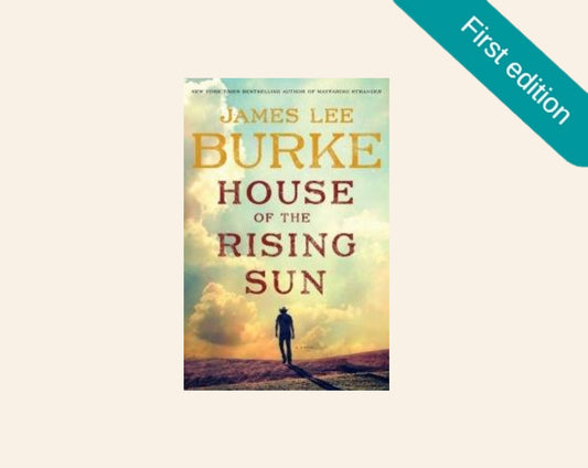 House of the rising sun - James Lee Burke (First edition)