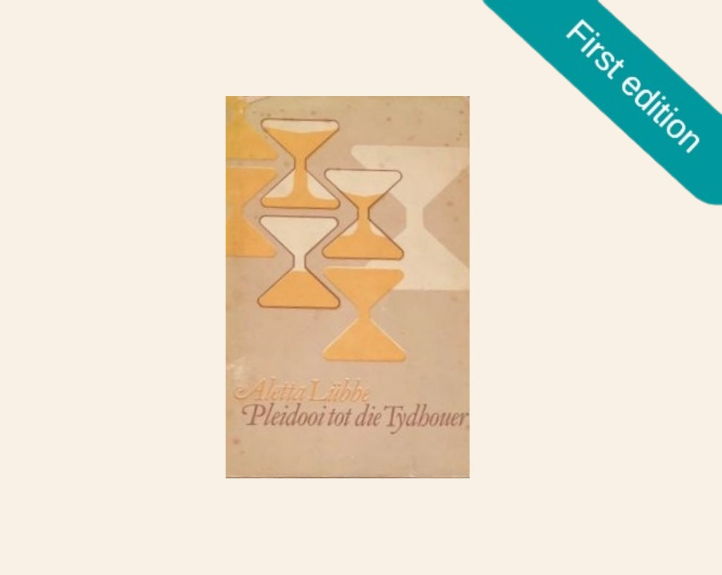 Pleidooi tot die tydhouer - Aletta Lübbe (First edition)