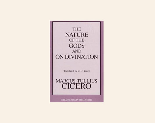 The nature of the Gods and on divination  - Marcus Tullius Cicero