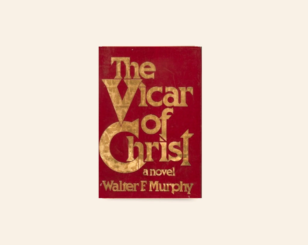 The vicar of Christ - Walter F. Murphy