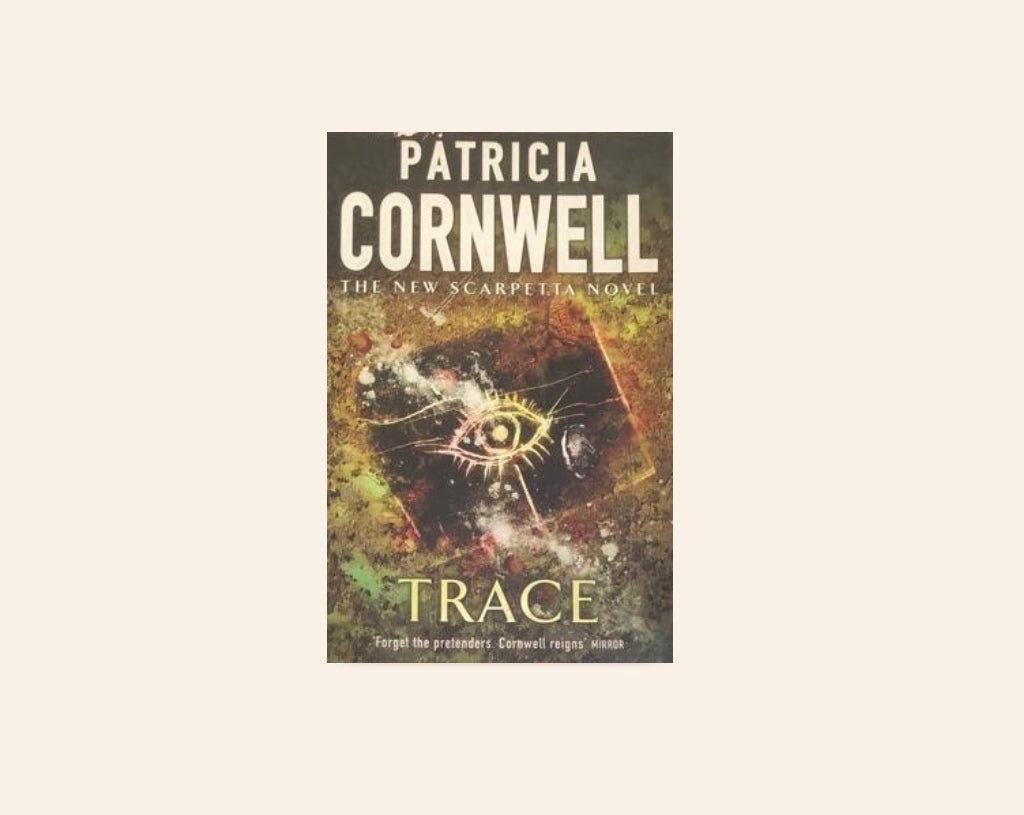 Trace - Patricia Cornwell (Kay Scarpetta #13)