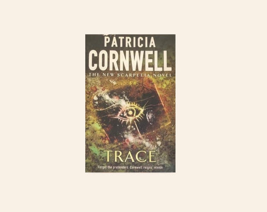 Trace - Patricia Cornwell