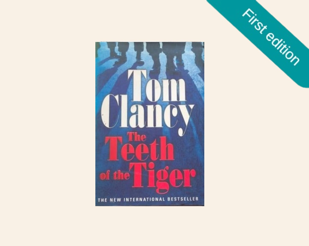 The teeth of the tiger - Tom Clancy (First UK edition)