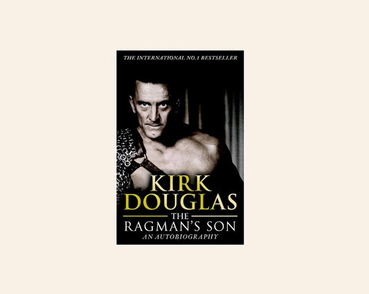 The ragman's son: An autobiography - Kirk Douglas