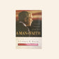 A man of faith: The spiritual journey of George W. Bush - David Aikman