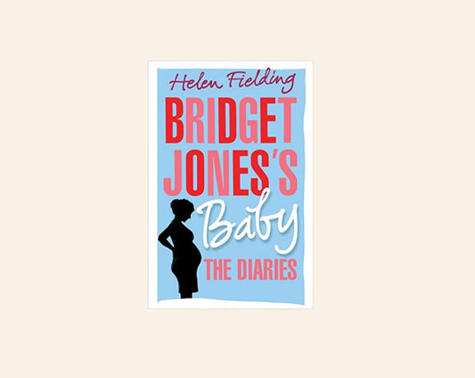 Bridget Jones's baby: The diaries - Helen Fielding