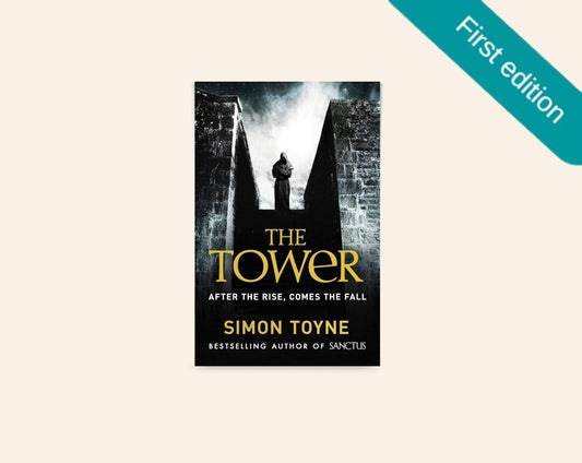 The tower - Simon Toyne (First UK edition)