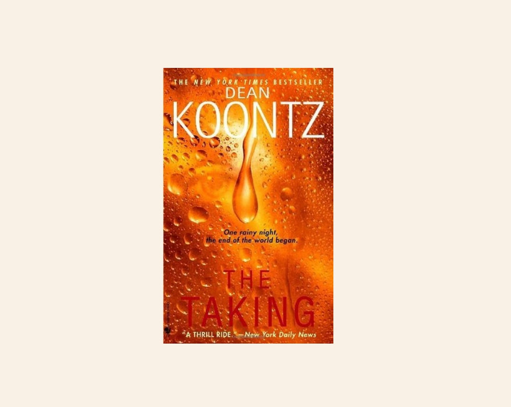 The taking - Dean Koontz