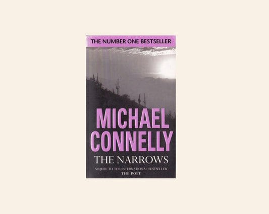 The narrows - Michael Connelly