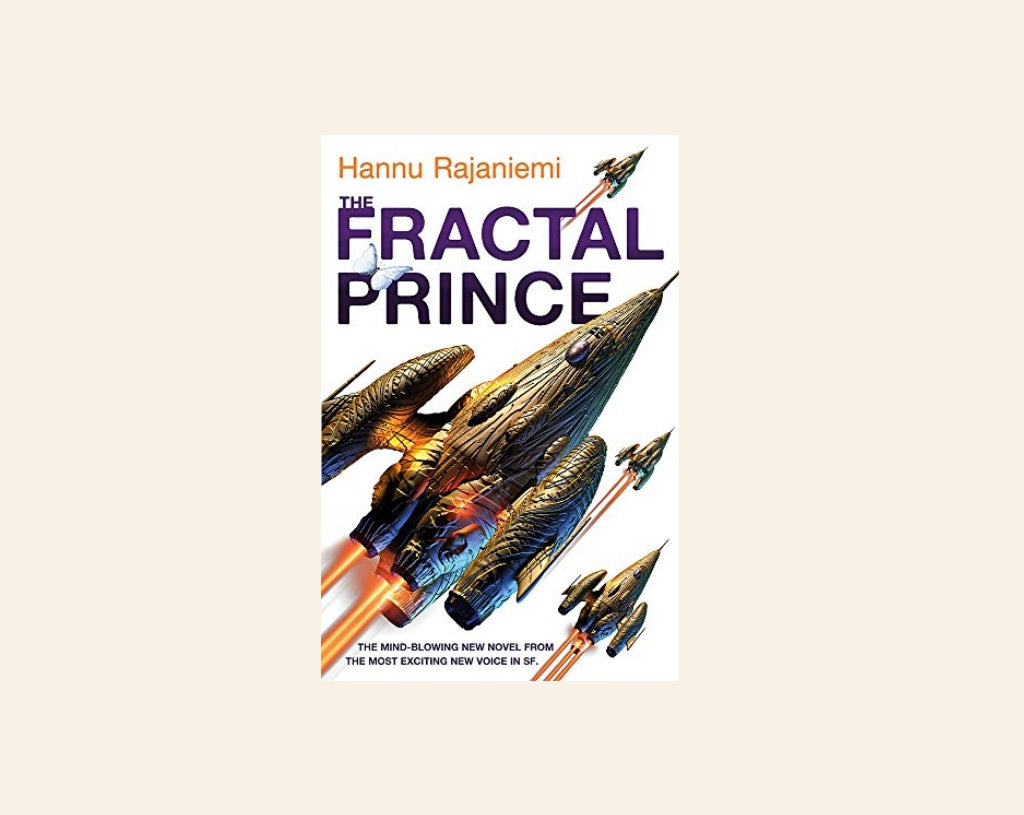 The fractal prince - Hannu Rajaniemi