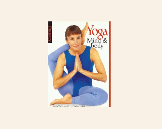 Yoga mind and body - Sivananda Yoga Vedanta Centre