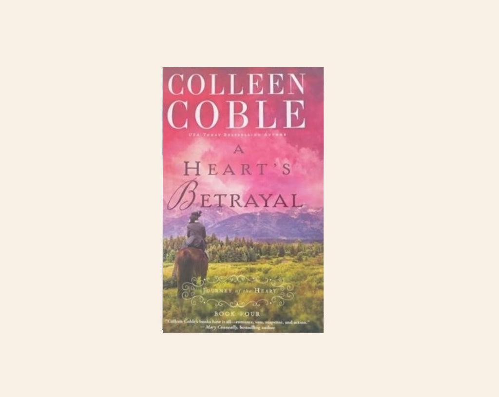 A heart's betrayal - Colleen Coble