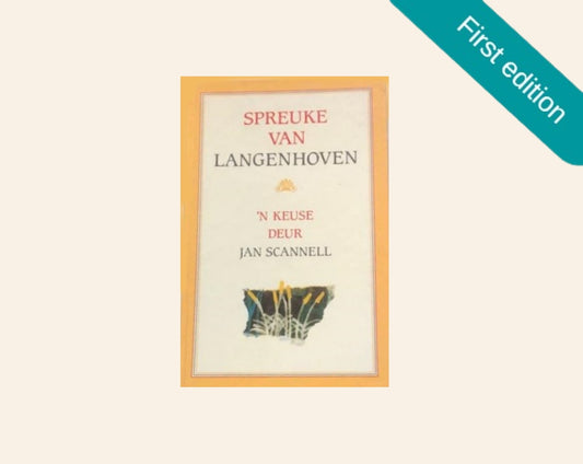 Spreuke van Langenhoven: ’n Keuse deur Jan Scannell (First edition)