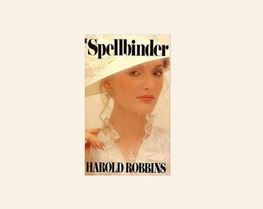 Spellbinder - Harold Robbins
