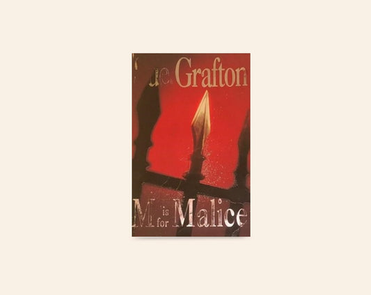 M is for malice - Sue Grafton