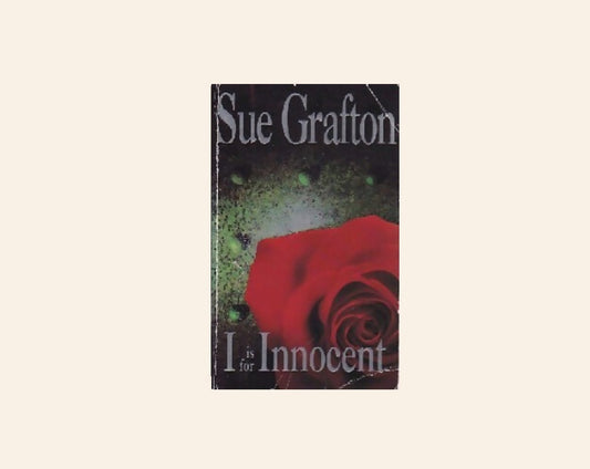 I is for innocent - Sue Grafton