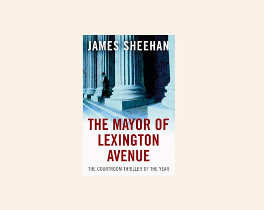 The mayor of Lexington Avenue - James Sheehan (Jack Tobin #1)