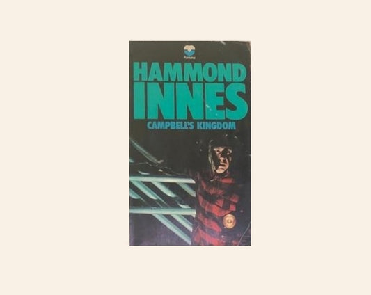 Campbell's kingdom - Hammond Innes