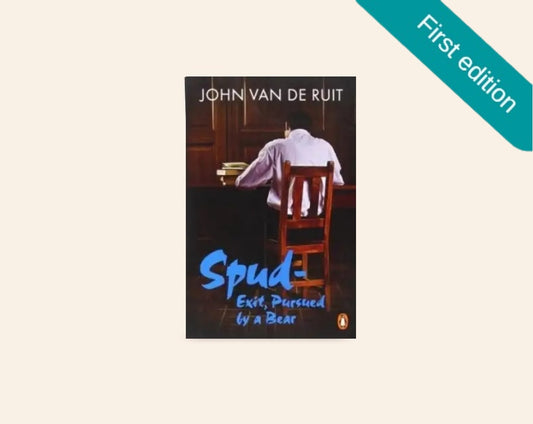 Spud - Exit, pursued by a bear - John van de Ruit (First edition)