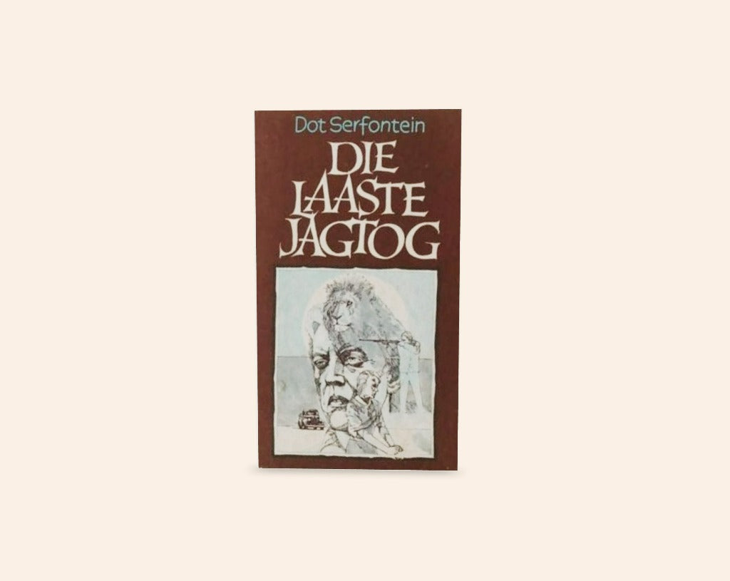 Die laaste jagtog - Dot Serfontein