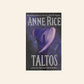 Taltos: Lives of the Mayfair witches - Anne Rice