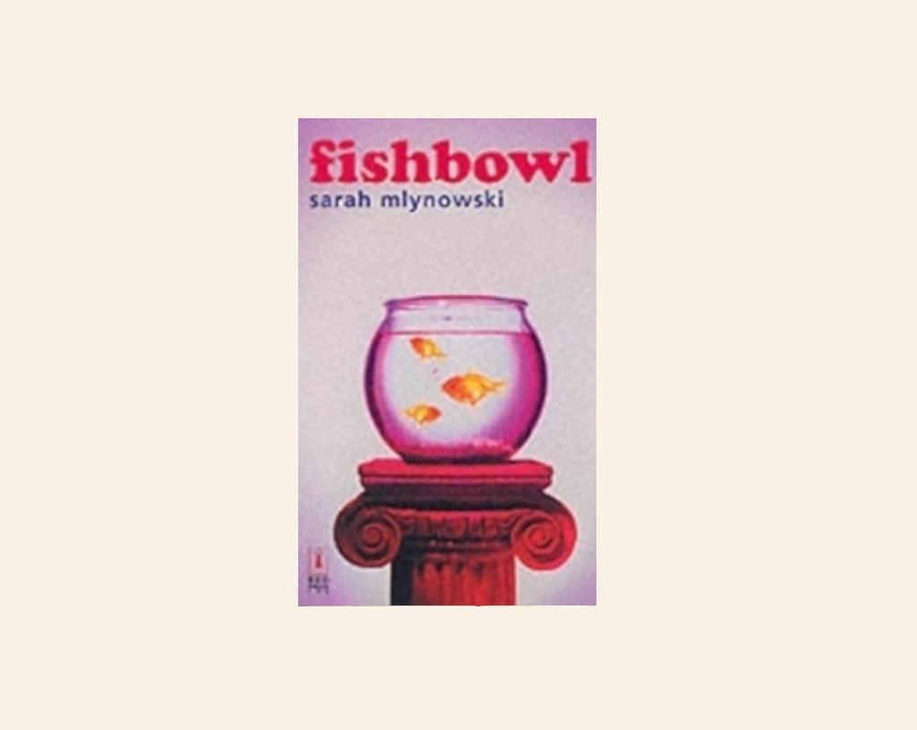 Fishbowl - Sarah Mlynowski