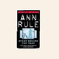 Every breath you take: A true story of erotic obsession, revenge and murder - Ann Rule