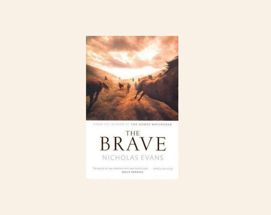 The brave - Nicholas Evans